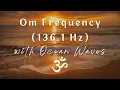 Lagu Om Frequency (136.1 Hz) with Ocean Waves | 3 Hours of Deeply Relaxing Sound Healing 🕉🙏