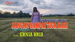 jangan sampai tiga kali tagor pangaribuan cover ernia bria studio donbers malaka chanel sdm 