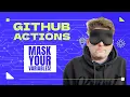 GitHub Actions - Masking Variables and Secrets