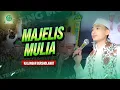 Download Lagu MAJELIS MULIA II KALANGAN BERSHOLAWAT