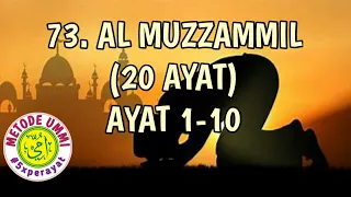 Download Al Muzzammil Metode Ummi Ayat 1-10, 5x ulang per ayat | Juz 29 MP3