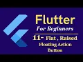 Flutter Tutorial for Beginners - Button Flat Button Raised Button Floating Action Button