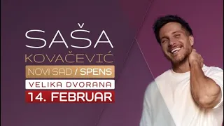 Saša Kovačević | 14. Februar | Novi Sad - SPENS