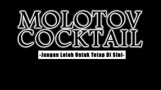 Download MOLOTOV COCKTAIL-Jangan lelah untuk tetap disini by KBCB MP3