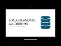 Load balancing algorithms System design