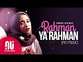 Download Lagu Rahman Ya Rahman - Latest NO MUSIC Version | Sabyan Gambus (Lyrics)