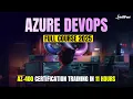 Azure DevOps Full Course Free Azure DevOps Engineer Certification Training AZ-400 Intellipaat