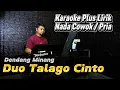DUO TALAGO CINTO ( DENDANG MINANG ) - Karaoke/Lirik Nada PRIA