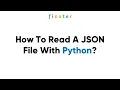 How To Read A JSON File With Python