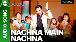 Nachna Main Nachna Song | Hashar Punjabi Movie | Babbu Mann