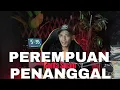 Download Lagu PEREMPUAN TELEKUNG- PENANGGAL