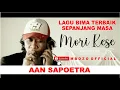 Download Lagu AAN SAPOETRA - MORI KESE #mbozoofficial