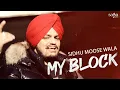 Download Lagu Sidhu Moose Wala New Song - My Block | New Punjabi Song 2022 | Saga Music | Sade Pind Balliye