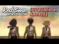 Download Lagu Red Swan without vocals [Base / Instrumental / Karaoke] - Attack on titan opening