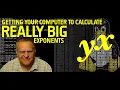 Computing Really Big exponents