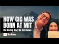 232 How CIC Was Born at MIT - The Startup Story No One Knows Tim Rowe CIC