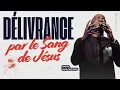 Download Lagu DÉLIVRANCE PAR LE SANG DE JÉSUS 🩸