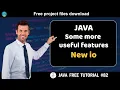 Java tutorial Some more useful features - New io Java course for beginners