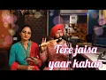 Lagu TERE JAISA YAAR KAHAN ON FLUTE BY BALLU FLUTE