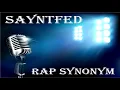 SAYNTFED-Rap Synonym