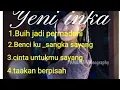 Download Lagu YENI INKA-Buih JAdi Permadani,BEnci -ku SAngka Sayang-lAGU MELO