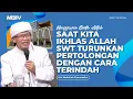 Download Lagu SAAT KITA IKHLAS ALLAH TURUNKAN PERTOLONGAN DENGAN CARA TERINDAH | KAJIAN AAGYM