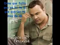 Zacarias Ferreira - Dime Que Falto - Letra