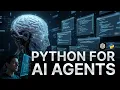 Python for AI Agents The Complete 2026 Roadmap