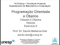 FCT-UNESP AULA 04 - Programacao Orientada a Objetos classes e objetos