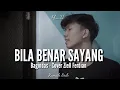 Download Lagu BILA BENAR SAYANG - BAGINDAS ( Lirik \u0026 Cover by Ziell Ferdian )
