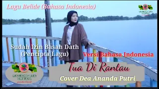 Download Lagu belide Tua dirantau | Versi Indonesia  | Dea Ananda Putri | cipt Basasah dath MP3