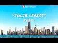Jolie lyrics  khaid