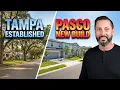 Are new construction deals in Pasco County better than buying resale in Tampa
