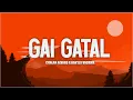 Download Lagu GAI GATAL - CHALAN ALVARO X HAN'Q X VNDRMX (LIRIK) - LAGU TIMUR TERBARU 2024