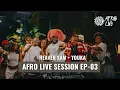 Lagu Afro Live Session - Ep 03 / Mix by Heaven Sam starring Youka (Afrobeats / Hip Hop / R\u0026B) FR