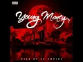 YoungMoney - Trophies ( Ft. Drake )