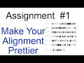 Prettying Up Your Alignment