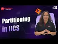 Partitioning in Informatica Cloud IICS How to Handle Partitioning in IICS MindMajix