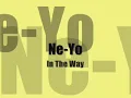 Ne-yo - in the way w/ lyrics