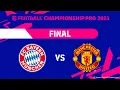 eFootball™ | GRAND FINAL: FC BAYERN MÜNCHEN VS MANCHESTER UNITED | eFootball™ Championship Pro 2023
