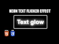 Neon Text Flicker Effect HTML CSS