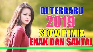 DJ BREAKBEAT TERBARU 2019 ENAK DAN SANTAI