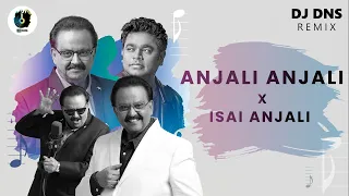 anjali anjali x isai anjali remix song dj dns duet ar rahman s p balasubrahmanyam