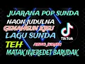 JAGO POP SUNDA || NAON JUDUL LAGUNA MANI GENAHEUN KIEU || MATAK NYEREDET BARUDAK‼️