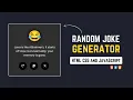 Random Joke Generator in HTML CSS Javascript Random Joke Generator in Javascript