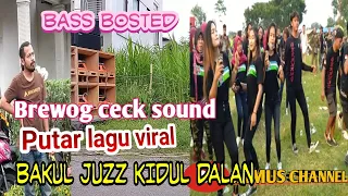 Download Brewog ceck sound putar lagu viral bakul juzz kidul dalan MP3