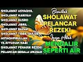 KUMPULAN SHOLAWAT PENARIK REZEKI TERBARU 2025 | Sholawat Jibril, Sholawat Busyro, Nariyah, Asyghil