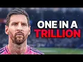 There Will Never Be Another Lionel Messi