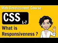 What is Responsiveness CSS Web Development Course Lecture 7