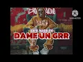 Download Lagu DAME UN GRR REMIX - Aren Masoleh